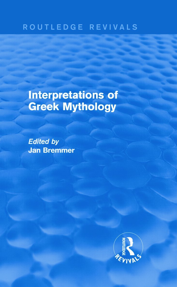 Interpretations of Greek Mythology (Routledge Revivals) 1