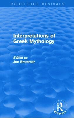 Interpretations of Greek Mythology (Routledge Revivals) 1