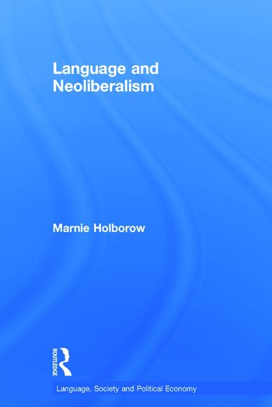 bokomslag Language and Neoliberalism