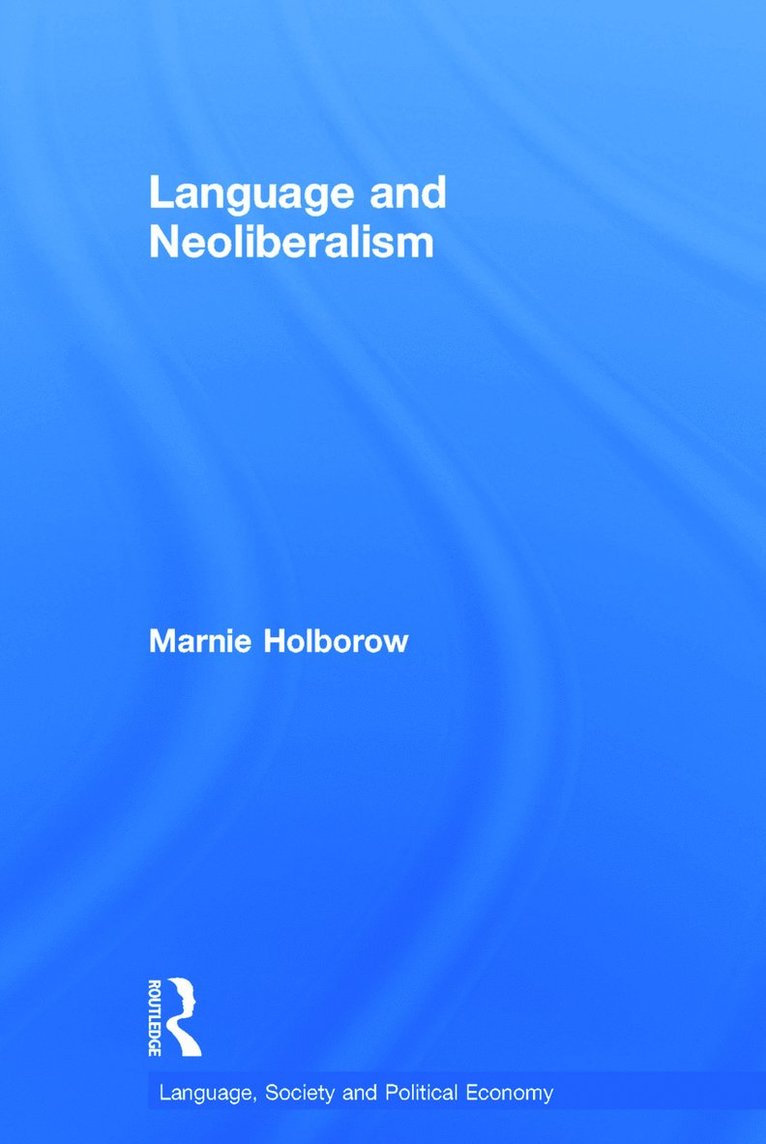 Language and Neoliberalism 1