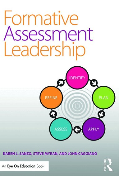 Karen L. Sanzo, Steve Myran, John Caggiano - Formative Assessment Leadership, Häftad
