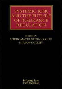 bokomslag Systemic Risk and the Future of Insurance Regulation
