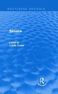 bokomslag Seneca (Routledge Revivals)