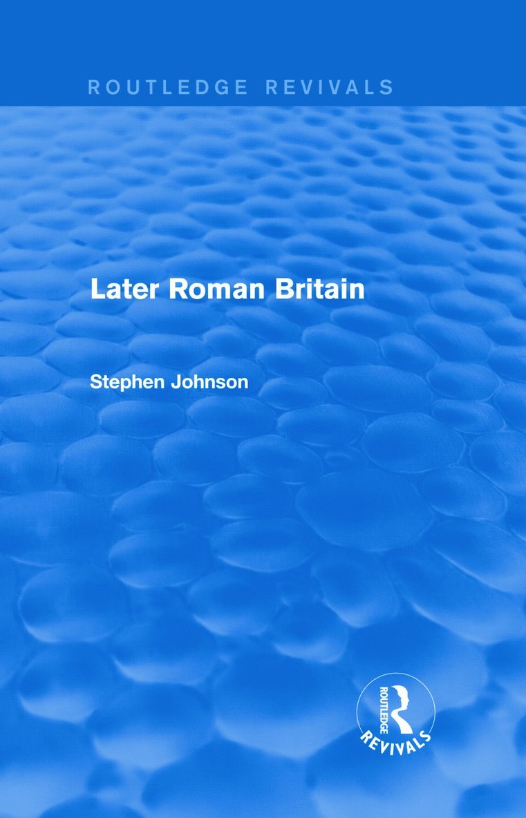 Later Roman Britain (Routledge Revivals) 1