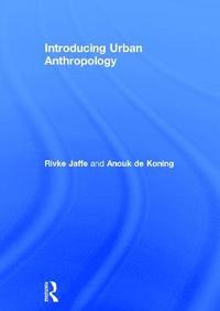 bokomslag Introducing Urban Anthropology