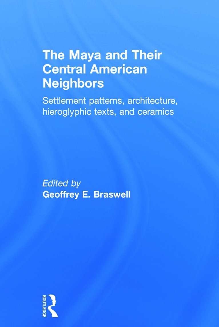 Maya and Their Central American Neighbors