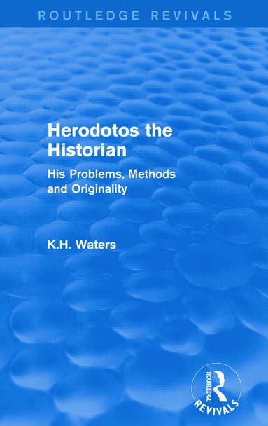 bokomslag Herodotos the Historian (Routledge Revivals)