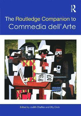 bokomslag The Routledge Companion to Commedia dell'Arte