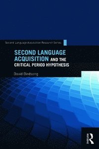 bokomslag Second Language Acquisition and the Critical Period Hypothesis