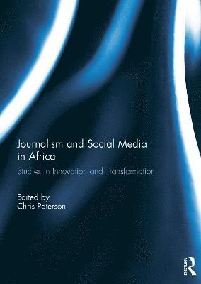 Journalism and Social Media in Africa 1