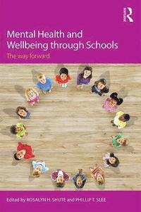 bokomslag Mental Health and Wellbeing through Schools