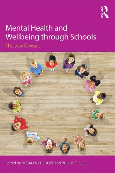 bokomslag Mental Health and Wellbeing through Schools