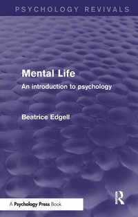 bokomslag Mental Life (Psychology Revivals)