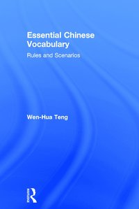 bokomslag Essential Chinese Vocabulary: Rules and Scenarios