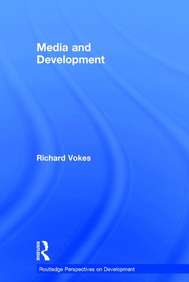 Richard Vokes - Media and Development, Inbunden