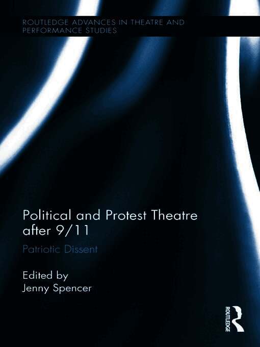 Jenny Spencer - Political and Protest Theatre after 9/11, Häftad
