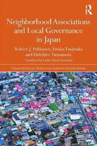 bokomslag Neighborhood Associations and Local Governance in Japan
