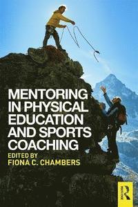 bokomslag Mentoring in Physical Education and Sports Coaching
