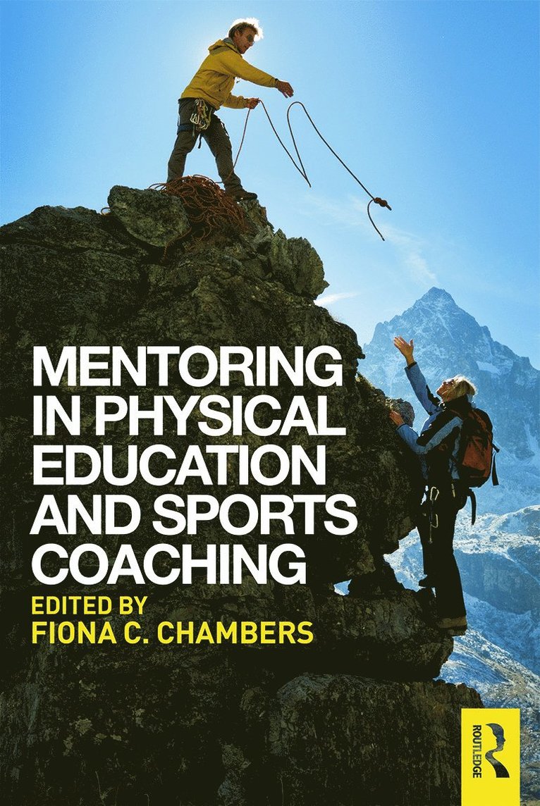 Fiona C. Chambers, Republic of Ireland) Chambers, Fiona C. (University College Cork - Mentoring in Physical Education and Sports Coaching, Häftad