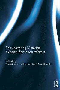 bokomslag Rediscovering Victorian Women Sensation Writers