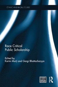 bokomslag Race Critical Public Scholarship