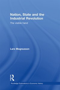 bokomslag Nation, State and the Industrial Revolution: The Visible Hand