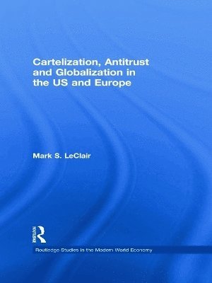 Cartelization, Antitrust and Globalization in the US and Europe 1