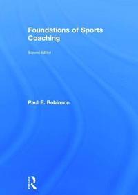 bokomslag Foundations of Sports Coaching: Second Edition
