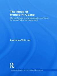 bokomslag The Ideas of Ronald H. Coase