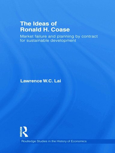 Lawrence W. C Lai - Ideas of Ronald H. Coase, Häftad