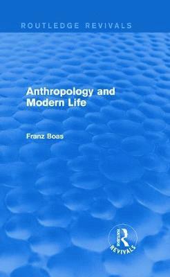 bokomslag Anthropology and Modern Life