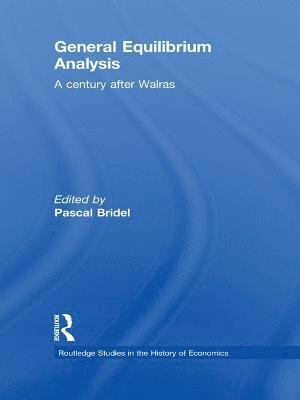 Pascal Bridel, Switzerland) Bridel, Pascal (University of Lausanne - General Equilibrium Analysis, Häftad