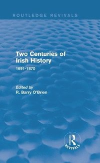 bokomslag Two Centuries of Irish History (Routledge Revivals)