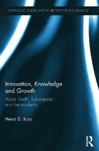 bokomslag Innovation, Knowledge and Growth