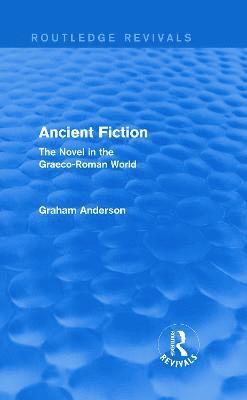 Ancient Fiction (Routledge Revivals) 1