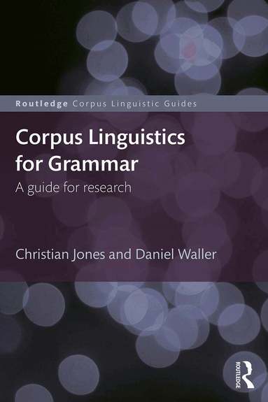 Christian Jones, Daniel Waller - Corpus Linguistics for Grammar, Häftad