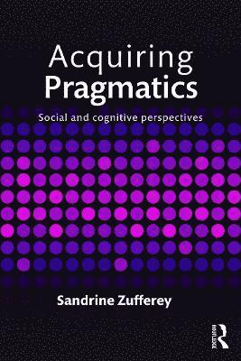 Acquiring Pragmatics 1