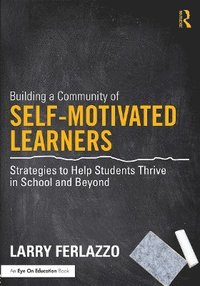 bokomslag Building a Community of Self-Motivated Learners