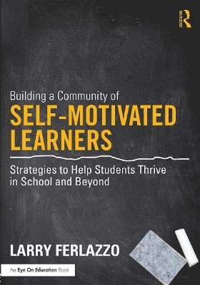 Building a Community of Self-Motivated Learners 1