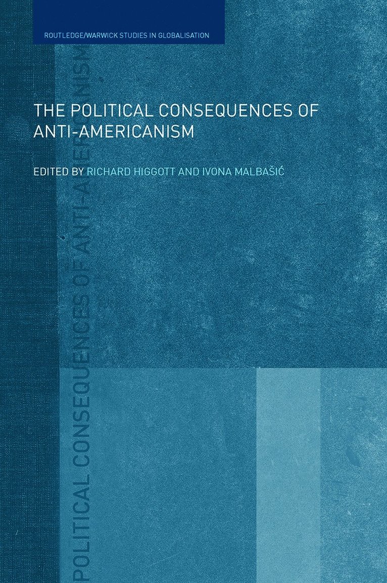 Political Consequences of Anti-Americanism 1