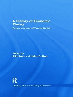 Aiko Ikeo, Heinz D. Kurz, Japan) Ikeo, Aiko (Waseda University, Austria) Kurz, Heinz D. (University of Graz - History of Economic Theory, Häftad