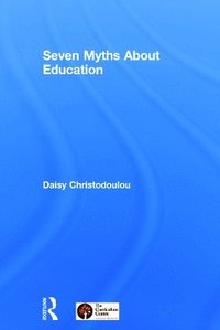 bokomslag Seven Myths About Education