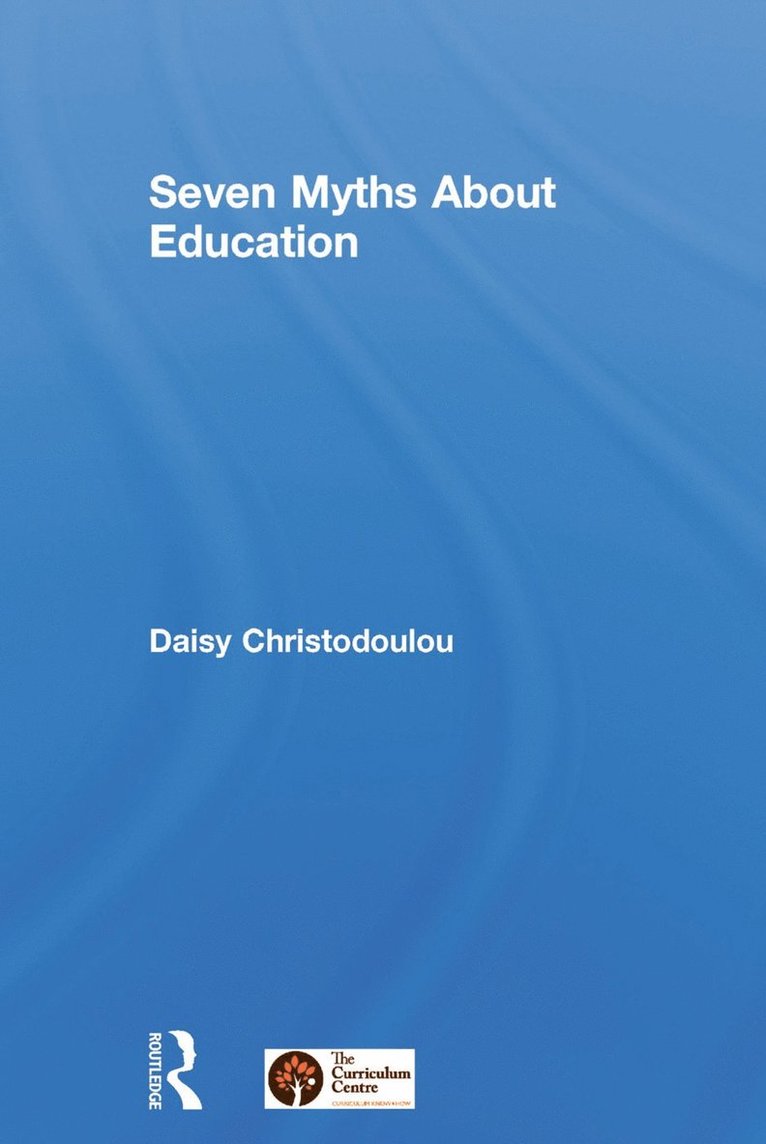 Seven Myths About Education