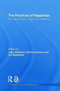 bokomslag The Practices of Happiness
