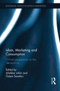 bokomslag Islam, Marketing and Consumption