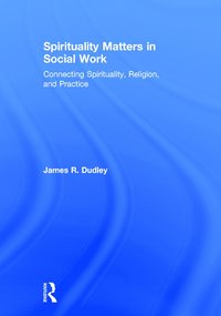 bokomslag Spirituality Matters in Social Work