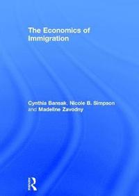 bokomslag The Economics of Immigration