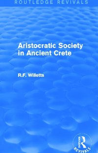 bokomslag Aristocratic Society in Ancient Crete (Routledge Revivals)