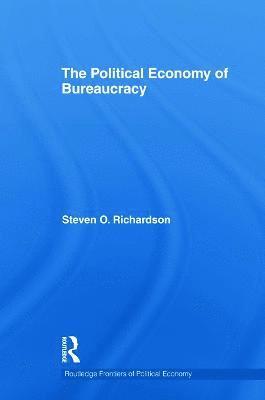 The Political Economy of Bureaucracy 1