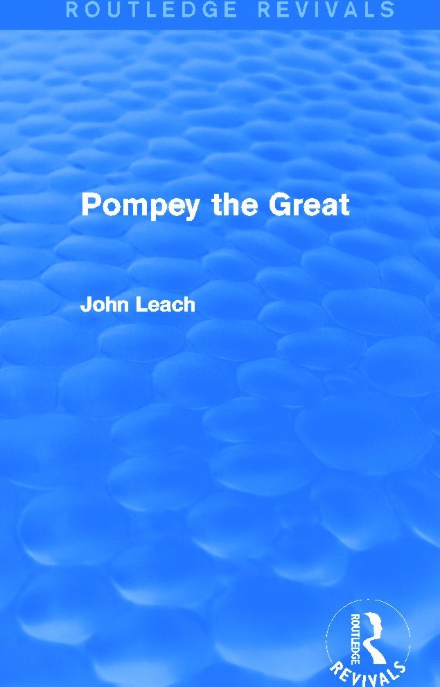 John Leach - Pompey the Great (Routledge Revivals), Häftad